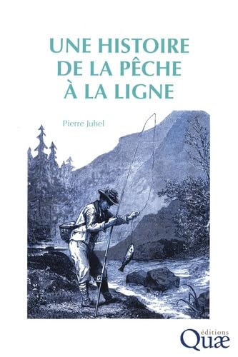 Une histoire de la pêche à la ligne von QUAE