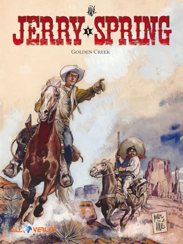 Jerry Spring 1: Golden Creek von All Verlag
