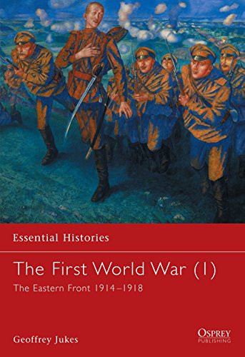 The First World War: The Eastern Front 1914-1918 (Essential Histories)