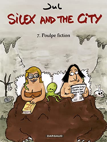 Silex and the city - Tome 7 - Poulpe Fiction von DARGAUD