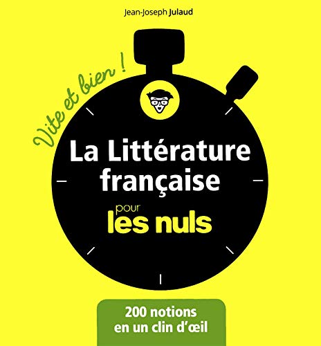 La Littérature française pour les Nuls - Vite et bien !