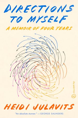 Directions to Myself: A Memoir of Four Years
