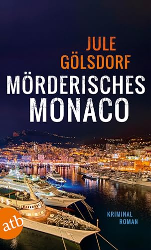 Mörderisches Monaco: Kriminalroman (Kommissar Henry Valeri & Coco Dupont, Band 1) von Aufbau Tb