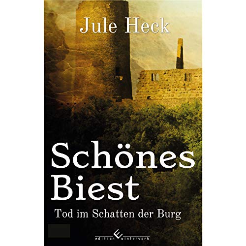 Tod im Schatten der Burg - Schönes Biest von Winterwork