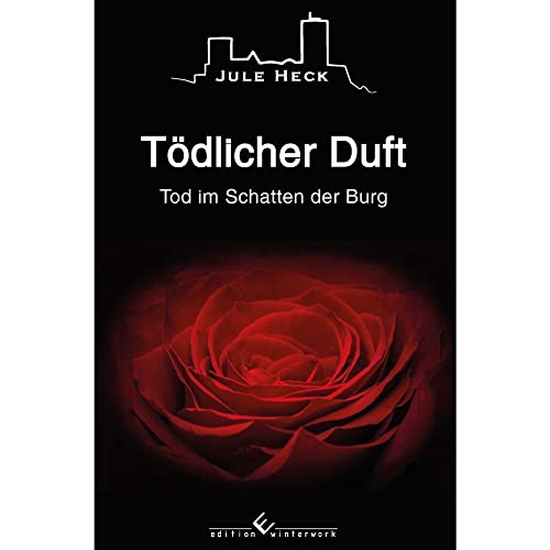 Tod im Schatten der Burg - Tödlicher Duft von Winterwork