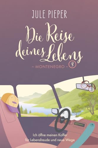 Die Reise deines Lebens 3: Montenegro