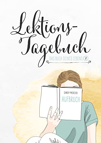 Lektionstagebuch - Buch deines Lebens. Aufbruch von NOVA MD