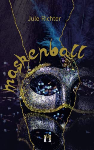 Maskenball: Liebesroman von dition el!es