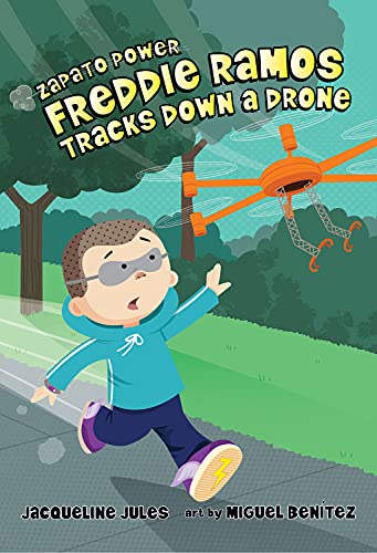 Freddie Ramos Tracks Down a Drone: Volume 9 (Zapato Power)