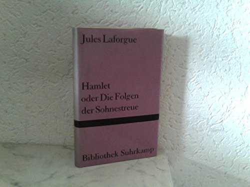 Hamlet oder Die Folgen der Sohnestreue und andere legendenhafte Moralitäten. von Suhrkamp Verlag KG