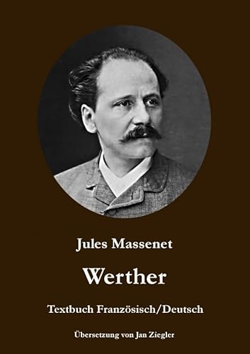 Werther: Französisch/Deutsch: Zweisprachige Ausgabe