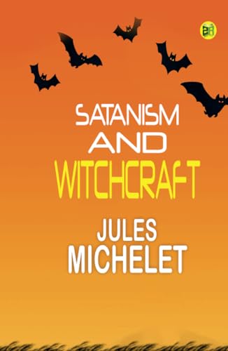 Satanism and Witchcraft von Zinc Read