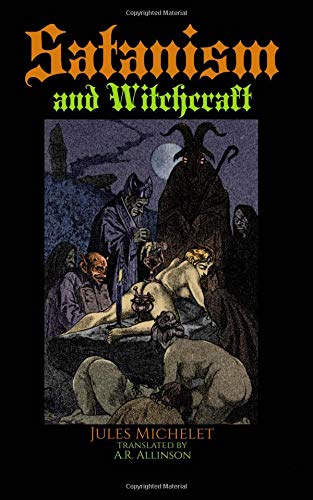 Satanism and Witchcraft Satanism and Witchcraft von CREATESPACE
