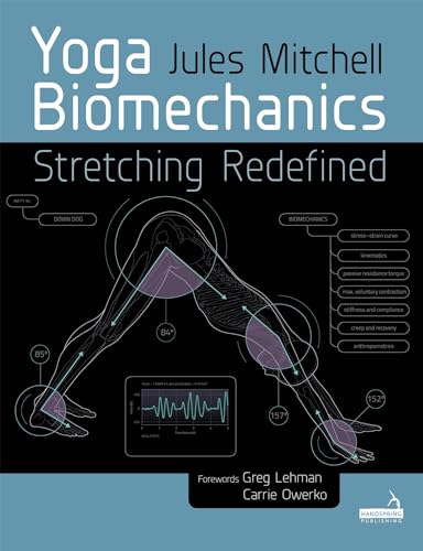 Yoga Biomechanics: Stretching Redefined von SLACK Incorporated