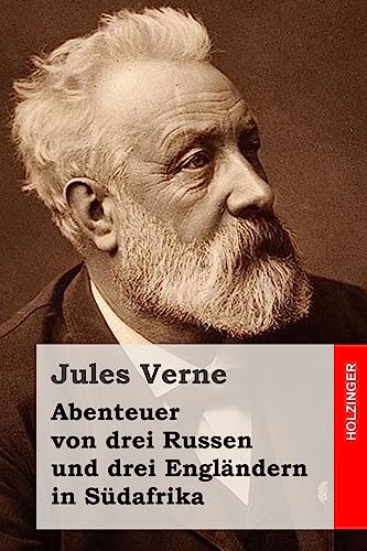 Abenteuer von drei Russen und drei Engländern in Südafrika Abenteuer von drei Russen und drei Engländern in Südafrika von CREATESPACE