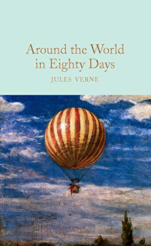 Around the World in Eighty Days: Jules Verne (Macmillan Collector's Library) von Macmillan Collector's Library
