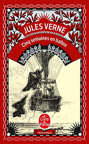 Cinq semaines en ballon : Voyage de découvertes en Afrique par trois Anglais (Le Livre de Poche) von Le Livre de Poche