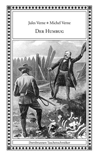 Der Humbug: Vier Erzählungen (Taschenschmöker aus Vergangenheit und Gegenwart) von Verlag Dornbrunnen