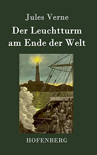 Der Leuchtturm am Ende der Welt