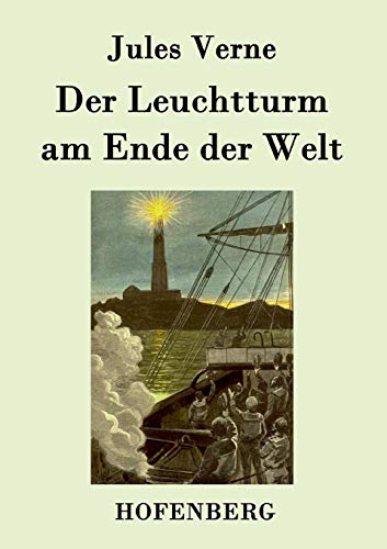 Der Leuchtturm am Ende der Welt Der Leuchtturm am Ende der Welt von Hofenberg