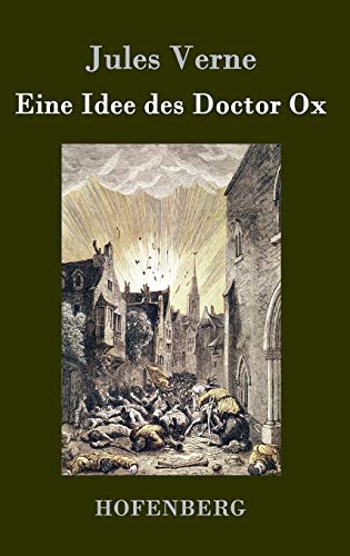 Eine Idee des Doctor Ox