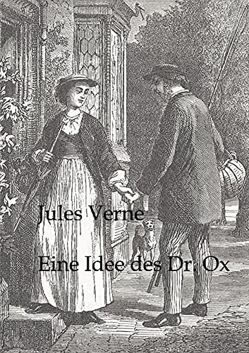 Eine Idee des Doctor Ox Eine Idee des Doctor Ox