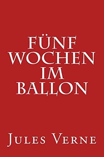 Fünf Wochen im Ballon