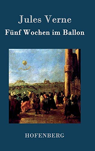 Fünf Wochen im Ballon Fünf Wochen im Ballon