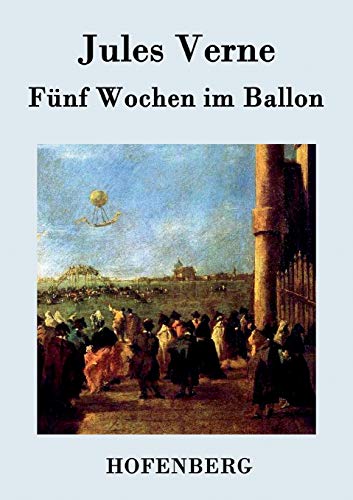 Fünf Wochen im Ballon von Zenodot Verlagsgesellscha