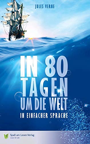 In 80 Tagen um die Welt: in Einfacher Sprache von Spa am Lesen Verlag