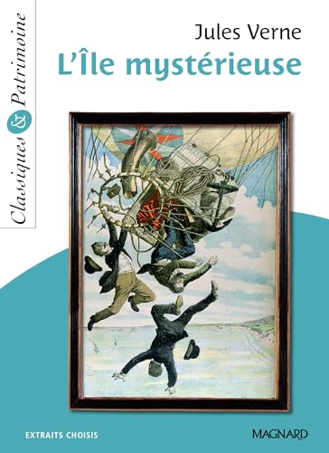 L'île mystérieuse: Extraits choisis