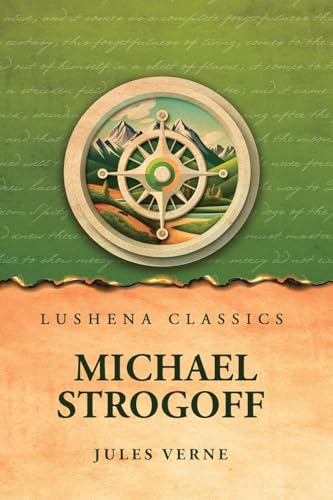 Michael Strogoff Michael Strogoff von Lushena Books