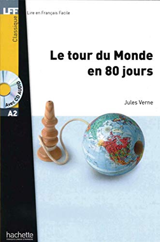 Le tour du Monde en 80 jours: Lektüre + Audios online: Niveau A2 (LFF - Lire en Francais Facile) von Hueber Verlag GmbH