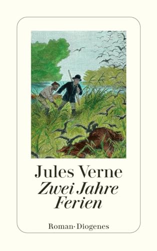 Zwei Jahre Ferien (detebe) von Diogenes Verlag AG