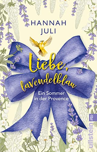 Liebe, lavendelblau: Ein Sommer in der Provence | Neuanfang und Love Story
