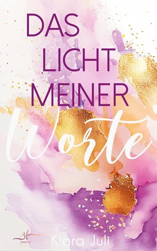 Das Licht meiner Worte: New Adult Liebesroman - Eine berührende Slow Burn Romance: New Adult Liebesroman - Eine berührende Slow Burn Romance (Brokenville, Band 3) von ZEILENFLUSS