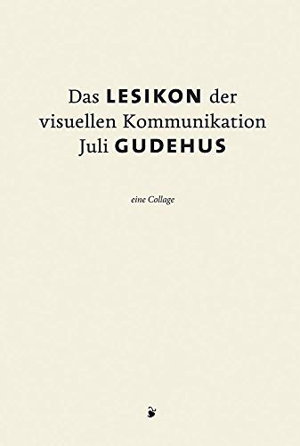 Das Lesikon der visuellen Kommunikation: Eine Collage mit 5 eingelegten Fundstücken