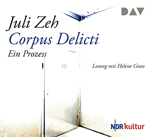 Corpus Delicti, Ein Prozess, 4 Audio-CDs: Lesung mit Helene Grass (4 CDs) (Juli Zeh) von Audio Verlag Der GmbH