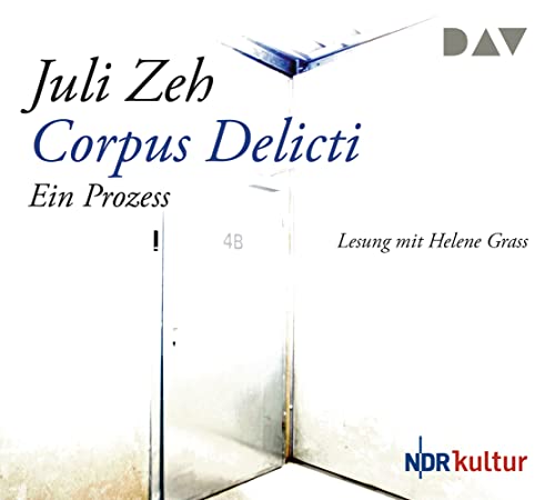 Corpus Delicti. Ein Prozess: Lesung mit Helene Grass (4 CDs) (Juli Zeh)