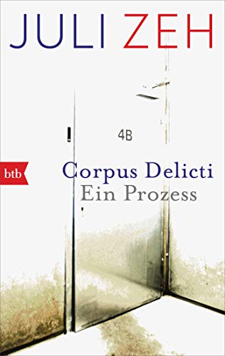 Corpus Delicti: Ein Prozess von btb Taschenbuch
