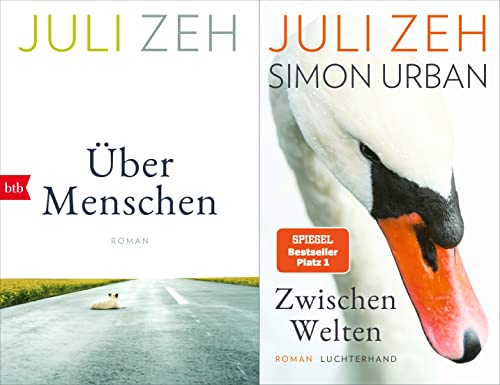 Juli Zeh 2er Set bestehend aus: Über Menschen im Taschenbuch + Zwischen Welten plus 3 extra Lesezeichen [Perfect Paperback] Juli Zeh