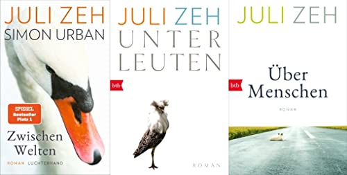 Juli Zeh im 3er Set | Zwischen Welten + Über Menschen + Unterleuten plus 3 extra Lesezeichen [Perfect Paperback] Juli Zeh