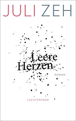 Leere Herzen: Roman von Luchterhand Literaturvlg.
