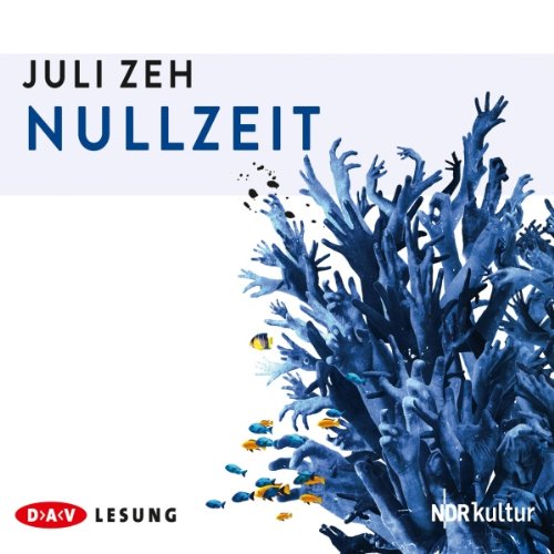 Nullzeit: Lesung (4 CDs) (Juli Zeh)