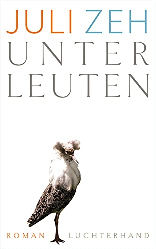 Unterleuten: Roman von Luchterhand Literaturvlg.