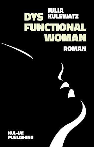 Dysfunctional Woman von kul-ja! publishing