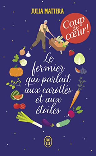 Le Fermier Qui Parlait Aux Carottes Et Aux Etoiles. von Ed. Flammarion Siren