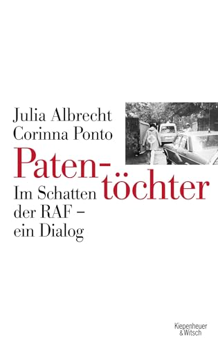 Patentöchter: Im Schatten der RAF - ein Dialog