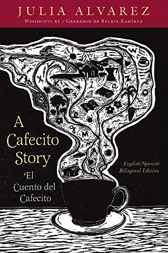 A Cafecito Story: El Cuento del Cafecito = a Cafecito Story = a Cafecito Story = a Cafecito Story = a Cafecito Story = a Cafecito Story = A Cafecito S von Brand: Chelsea Green
