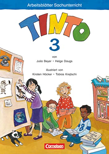 Tinto Sachunterricht - Ausgabe 2011 - 3. Schuljahr: Arbeitsblätter